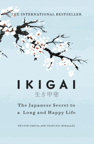Buy Ikigai: The Japanese Secret To A Long And Happy Life | A Global Self-help Phenomenon That Guides You Towards A Joyful, Balanced, And Meaningful Life 2nd hand books online, Authored by héctor garcía from Used Book Store