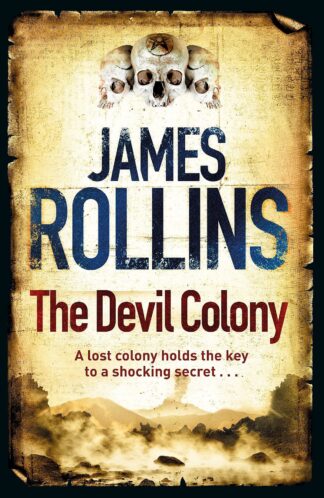Buy The Devil Colony Used Books Online India, Authored by james rollins from Used Book Store