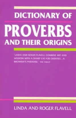 Buy Dictionary Of Proverbs Used Books Online, Authored by linda flavell from Used Book Store