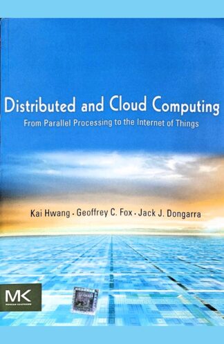 Buy Distributed And Cloud Computing: From Parallel Processing To The Internet Of Things Second Hand Books Online India, Authored by hwang from Used Book Store