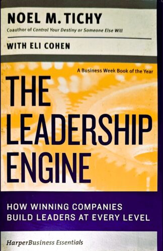 Buy The Leadership Engine Used Books Online India, Authored by noel m. tichy from Used Book Store