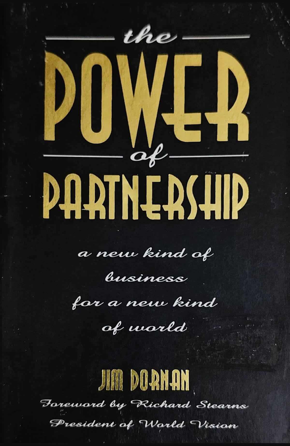 Buy The Power Of Partnership: A New Kind Of Business For A New Kind Of World 2nd hand books online, Authored by jim dornan from Used Book Store