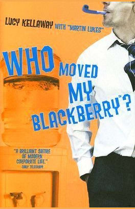 Buy Who Moved My Blackberry? Used Books Online from Used Book Store