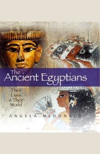 Buy The Ancient Egyptians: Their Lives & Their World Second Hand Books Online India from Used Book Store