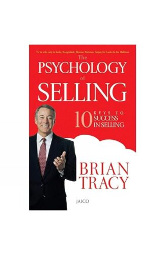 Buy The Psychology Of Selling: 10 Keys To Success In Selling Second Hand Books Online India from Used Book Store